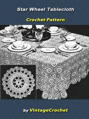 cover image of Star Wheel Tablecloth Crochet Pattern